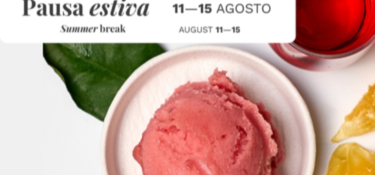 Pausa estiva: 11 - 15 agosto 2025